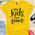 My kids have paws - V2 - Forest T-Shirt